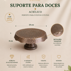Suporte para Doces Acrilico Bronze Glitter